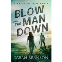 Blow the Man Down (Pirates of New Earth, Band 4) - Blow the Man Down (Pirates of New Earth, Band 4) - jetzt bei oelder-buchhandlung.de kaufen