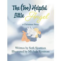 The Too Helpful Little Angel - The Too Helpful Little Angel - jetzt bei oelder-buchhandlung.de kaufen
