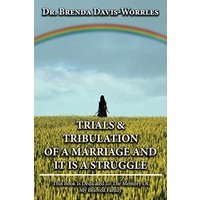 Worrles, Brenda: Trials and Tribulations of a Marriage and It is a Struggle - Worrles, Brenda: Trials and Tribulations of a Marriage and It is a Struggle - jetzt bei oelder-buchhandlung.de kaufen