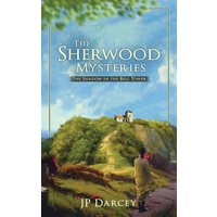 The Sherwood Mysteries: The Shadow In The Bell Tower - The Sherwood Mysteries: The Shadow In The Bell Tower - jetzt bei oelder-buchhandlung.de kaufen