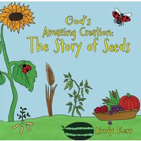 God's Amazing Creation: The Story of Seeds - God's Amazing Creation: The Story of Seeds - jetzt bei oelder-buchhandlung.de kaufen