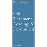 Old Testament Readings & Devotionals: Volume 10 - Old Testament Readings & Devotionals: Volume 10 - jetzt bei oelder-buchhandlung.de kaufen