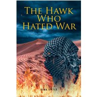 The Hawk Who Hated War - The Hawk Who Hated War - jetzt bei oelder-buchhandlung.de kaufen