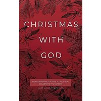 Christmas with God: Heartwarming Stories to Help You Celebrate the Season (Quiet Moments with God) - Christmas with God: Heartwarming Stories to Help You Celebrate the Season (Quiet Moments with God) - jetzt bei oelder-buchhandlung.de kaufen