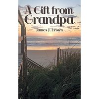 A Gift from Grandpa - A Gift from Grandpa - jetzt bei oelder-buchhandlung.de kaufen
