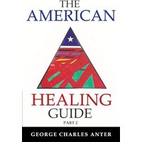 The American Healing Guide Part 2 - The American Healing Guide Part 2 - jetzt bei oelder-buchhandlung.de kaufen