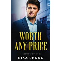 Worth Any Price: Boulder Beaumonts Book 1 - Worth Any Price: Boulder Beaumonts Book 1 - jetzt bei oelder-buchhandlung.de kaufen