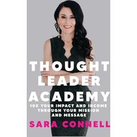 Thought Leader Academy: 10x Your Impact and Income Through Your Mission and Message - Thought Leader Academy: 10x Your Impact and Income Through Your Mission and Message - jetzt bei oelder-buchhandlung.de kaufen