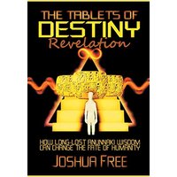 The Tablets of Destiny Revelation: How Long-Lost Anunnaki Wisdom Can Change The Fate of Humanity - The Tablets of Destiny Revelation: How Long-Lost Anunnaki Wisdom Can Change The Fate of Humanity - jetzt bei oelder-buchhandlung.de kaufen