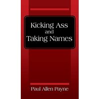 Kicking Ass and Taking Names - Kicking Ass and Taking Names - jetzt bei oelder-buchhandlung.de kaufen
