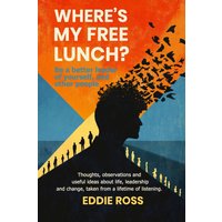 Where’s My Free Lunch? - Where’s My Free Lunch? - jetzt bei oelder-buchhandlung.de kaufen