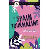 The Spain Tourmaline (An Ainsley Walker Gemstone Travel Mystery) - The Spain Tourmaline (An Ainsley Walker Gemstone Travel Mystery) - jetzt bei oelder-buchhandlung.de kaufen