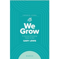We Grow Companion Journal: A Journey of Drawing Closer to God - March - We Grow Companion Journal: A Journey of Drawing Closer to God - March - jetzt bei oelder-buchhandlung.de kaufen