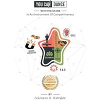 You Can Dance with the Stars: In An Environment of Competitiveness - You Can Dance with the Stars: In An Environment of Competitiveness - jetzt bei oelder-buchhandlung.de kaufen