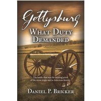 Gettysburg: What Duty Demanded - Gettysburg: What Duty Demanded - jetzt bei oelder-buchhandlung.de kaufen