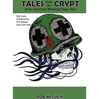 Tales from the Crypt of an American Working Class Hero - Tales from the Crypt of an American Working Class Hero - jetzt bei oelder-buchhandlung.de kaufen