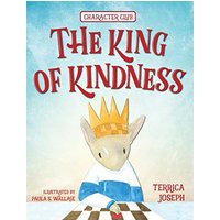 The King of Kindness (Character Club) - The King of Kindness (Character Club) - jetzt bei oelder-buchhandlung.de kaufen