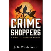 Crime Shoppers: A Virtual Mystery Novel - Crime Shoppers: A Virtual Mystery Novel - jetzt bei oelder-buchhandlung.de kaufen