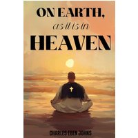 On Earth, as it is in Heaven - On Earth, as it is in Heaven - jetzt bei oelder-buchhandlung.de kaufen