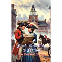 From Rebellion to Nation - From Rebellion to Nation - jetzt bei oelder-buchhandlung.de kaufen