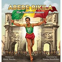 ABEBE BIKILA: The Barefoot Runner - ABEBE BIKILA: The Barefoot Runner - jetzt bei oelder-buchhandlung.de kaufen