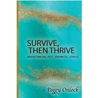 Survive: Then Thrive - Survive: Then Thrive - jetzt bei oelder-buchhandlung.de kaufen