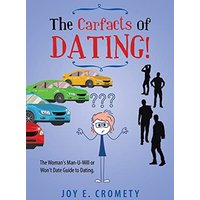 The Carfacts of Dating!: The Woman's Man-U-Will or Won't Date Guide to Dating - The Carfacts of Dating!: The Woman's Man-U-Will or Won't Date Guide to Dating - jetzt bei oelder-buchhandlung.de kaufen