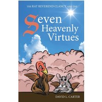 The Rat Reverend Clancy and the Seven Heavenly Virtues - The Rat Reverend Clancy and the Seven Heavenly Virtues - jetzt bei oelder-buchhandlung.de kaufen