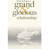 How To Have A Grand & Glorious Relationship - How To Have A Grand & Glorious Relationship - jetzt bei oelder-buchhandlung.de kaufen