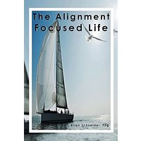 The Alignment Focused Life - The Alignment Focused Life - jetzt bei oelder-buchhandlung.de kaufen