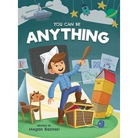 You Can Be Anything: Choose What Makes You Happy (Ages 7-10) - You Can Be Anything: Choose What Makes You Happy (Ages 7-10) - jetzt bei oelder-buchhandlung.de kaufen