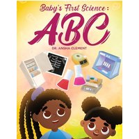 Baby's First Science: ABC - Baby's First Science: ABC - jetzt bei oelder-buchhandlung.de kaufen
