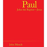 Paul: John the Baptist-Jesus - Paul: John the Baptist-Jesus - jetzt bei oelder-buchhandlung.de kaufen