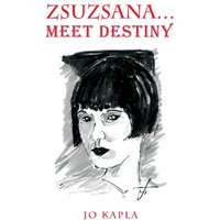 ZSUZSANA: Meet Destiny - ZSUZSANA: Meet Destiny - jetzt bei oelder-buchhandlung.de kaufen