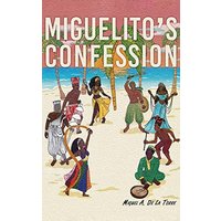 Miguelito's Confession - Miguelito's Confession - jetzt bei oelder-buchhandlung.de kaufen