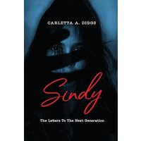 Sindy: Letters to the Next Generation - Sindy: Letters to the Next Generation - jetzt bei oelder-buchhandlung.de kaufen