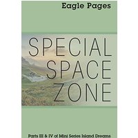 Special Space Zone: Parts III & IV of the Mini Series Island Dreams - Special Space Zone: Parts III & IV of the Mini Series Island Dreams - jetzt bei oelder-buchhandlung.de kaufen