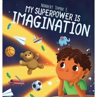 My Superpower Is Imagination - My Superpower Is Imagination - jetzt bei oelder-buchhandlung.de kaufen