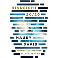 Hindsight 20/20: Ten Mistakes That Offer Clarity and Vision - Hindsight 20/20: Ten Mistakes That Offer Clarity and Vision - jetzt bei oelder-buchhandlung.de kaufen