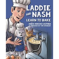 Laddie and Nash Learn to Bake - Laddie and Nash Learn to Bake - jetzt bei oelder-buchhandlung.de kaufen