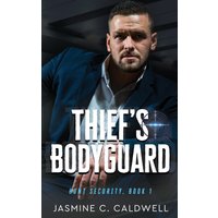 Thief's Bodyguard (Hunt Security, Band 1) - Thief's Bodyguard (Hunt Security, Band 1) - jetzt bei oelder-buchhandlung.de kaufen