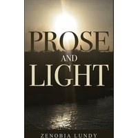 Prose and Light - Prose and Light - jetzt bei oelder-buchhandlung.de kaufen