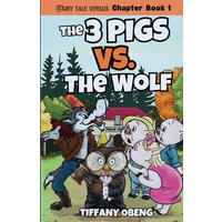 The Three Pigs vs. The Wolf: Fairy Tales with a Legal Twist (Fairy Tale Versus Chapter Books, Band 1) - The Three Pigs vs. The Wolf: Fairy Tales with a Legal Twist (Fairy Tale Versus Chapter Books, Band 1) - jetzt bei oelder-buchhandlung.de kaufen