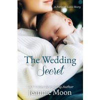 The Wedding Secret (The Forever Love Stories, Band 3) - The Wedding Secret (The Forever Love Stories, Band 3) - jetzt bei oelder-buchhandlung.de kaufen