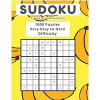 Sudoku A Game for Mathematicians 1000 Puzzles Very Easy to Hard Difficulty