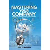Mastering Your Company: How to Start and Build a Great Company - Mastering Your Company: How to Start and Build a Great Company - jetzt bei oelder-buchhandlung.de kaufen