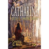Catharine, Queen of the Tumbling Waters - Catharine, Queen of the Tumbling Waters - jetzt bei oelder-buchhandlung.de kaufen