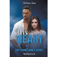 His Heart (The Crane Family Series, Band 7) - His Heart (The Crane Family Series, Band 7) - jetzt bei oelder-buchhandlung.de kaufen