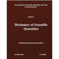 DICTIONARY OF SCIENTIFIC QUANTITIES - Volume I - DICTIONARY OF SCIENTIFIC QUANTITIES - Volume I - jetzt bei oelder-buchhandlung.de kaufen