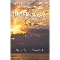 Heavenspeak: The Language of the Spirit - Heavenspeak: The Language of the Spirit - jetzt bei oelder-buchhandlung.de kaufen